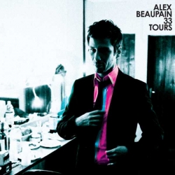 Alex Beaupain - 33 Tours : masterisé par Chab