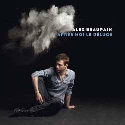 Alex Beaupain - Après moi le déluge : masterisé par Chab