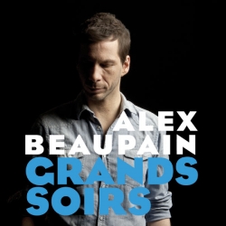 Alex Beaupain - Grands Soirs : masterisé par Chab