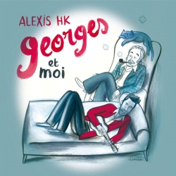 Alexis HK - Georges et moi : masterisé par Chab