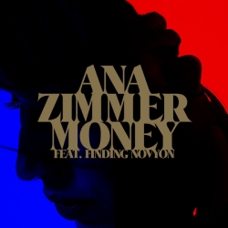 Ana Zimmer - Money (feat. Finding Novyon) : masterisé par Chab