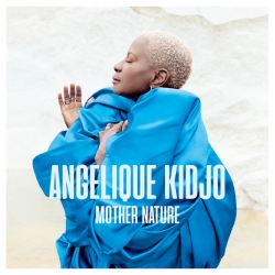 Angélique Kidjo - Mother Nature : masterisé par Chab