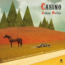 Arman Méliès - Casino : masterisé par Chab