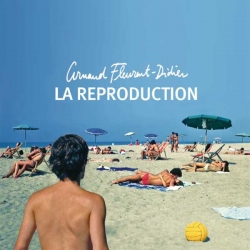 Arnaud Fleurent-Didier - La Reproduction : masterisé par Chab
