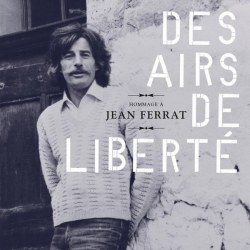 Artistes Divers - Hommage à Jean Ferrat: Des airs de liberté : masterisé par Chab