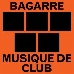 Bagarre - Musique de club : masterisé par Chab