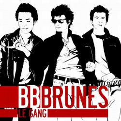 BB Brunes - Le Gang (DMD) : masterisé par Chab