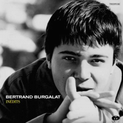Bertrand Burgalat - Inédits (Bonus Track Version) : masterisé par Chab
