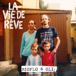 Bigflo & Oli - La Vie de rêve : masterisé par Chab