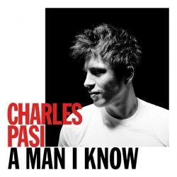 Charles Pasi - A Man I Know : masterisé par Chab