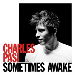 Charles Pasi - Sometimes Awake : masterisé par Chab