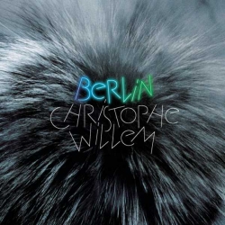 Christophe Willem - Berlin : masterisé par Chab