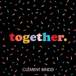 Clement Bindzi - Together : masterisé par Chab