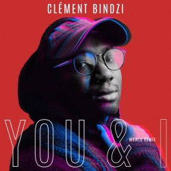 Clement Bindzi - You & I (Mowlo Remix) : masterisé par Chab