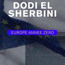 Dodi El Sherbini - Europe année zéro : masterisé par Chab