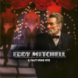 Eddy Mitchell - Il faut vivre vite : masterisé par Chab