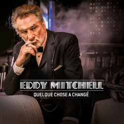 Eddy Mitchell - Quelque chose a changé : masterisé par Chab