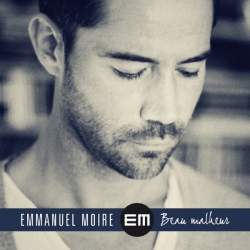 Emmanuel Moire - Beau Malheur : masterisé par Chab