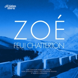Feu Chatterton - Zoé : masterisé par Chab