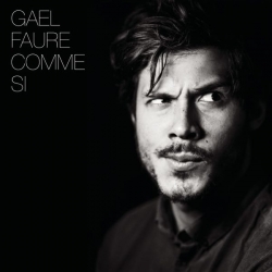 Gael Faure - Comme si : masterisé par Chab