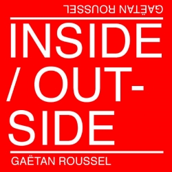 Gaëtan Roussel - Inside Outside : masterisé par Chab