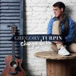 Grégory Turpin - Changer de vie : masterisé par Chab