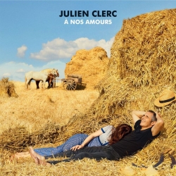 Julien Clerc - À nos amours (Édition Deluxe) : masterisé par Chab