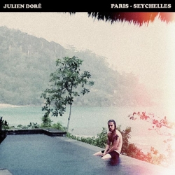 Julien Doré - Paris-Seychelles : masterisé par Chab