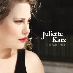 Juliette Katz - Tout va de travers : masterisé par Chab