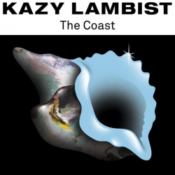 Kazy Lambist - The Coast : masterisé par Chab