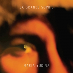 La Grande Sophie - Maria Yudina : masterisé par Chab