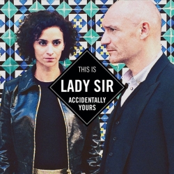 Lady Sir (Rachida Brakni et Gaëtan Roussel) - Accidentally Yours : masterisé par Chab