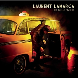 Laurent Lamarca - Nouvelle Fraîche : masterisé par Chab