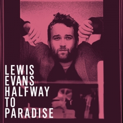 Lewis Evans - Halfway to Paradise : masterisé par Chab