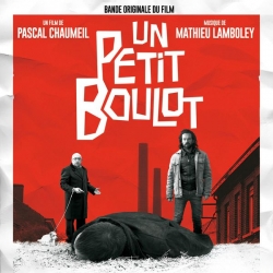 Mathieu Lamboley - Un petit boulot (Bande Originale du Film) : masterisé par Chab