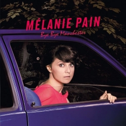 Melanie Pain - Bye Bye Manchester : masterisé par Chab
