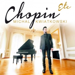 Michal Kwiatkowski - Chopin etc : masterisé par Chab