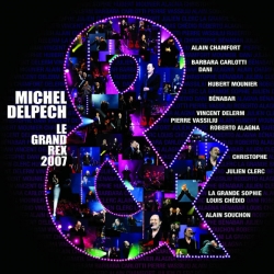 Michel Delpech - Le Grand Rex 2007 : masterisé par Chab