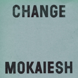 Mokaiesh - Change : masterisé par Chab