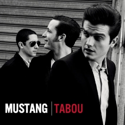 Mustang - Tabou : masterisé par Chab