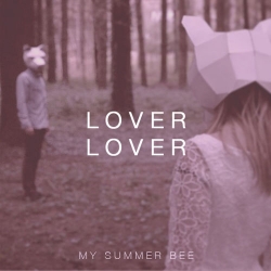 My Summer Bee - LOVER LOVER : masterisé par Chab