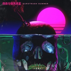 Navarre - Eurotrash Summer : masterisé par Chab