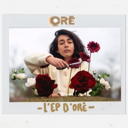 Orę - L'EP d'Oré : masterisé par Chab