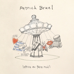 Patrick Bruel - Lettre Au Père Noël : masterisé par Chab