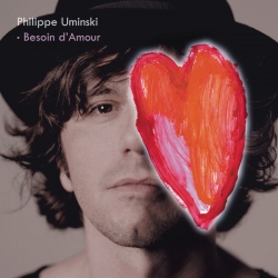 Philippe Uminski - Besoin d'amour : masterisé par Chab