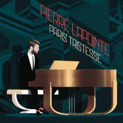 Pierre Lapointe - Paris tristesse : masterisé par Chab