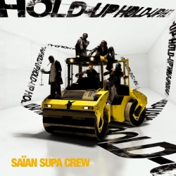 Saian Supa Crew - Hold Up : masterisé par Chab