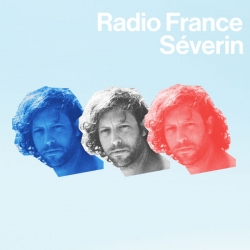 Severin - Radio France : masterisé par Chab