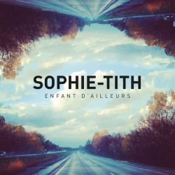Sophie-Tith - Enfant D'Ailleurs : masterisé par Chab