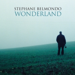 Stéphane Belmondo - Wonderland : masterisé par Chab